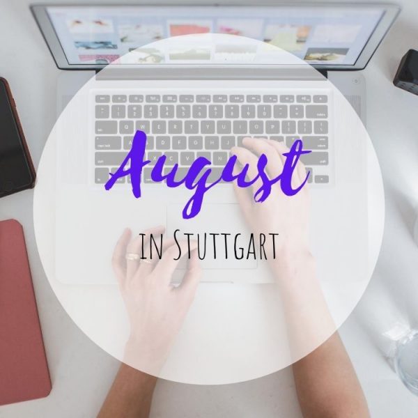 August in Stuttgart